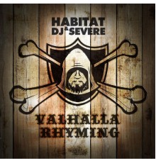 Habitat & DJ Severe - Valhalla Rhyming