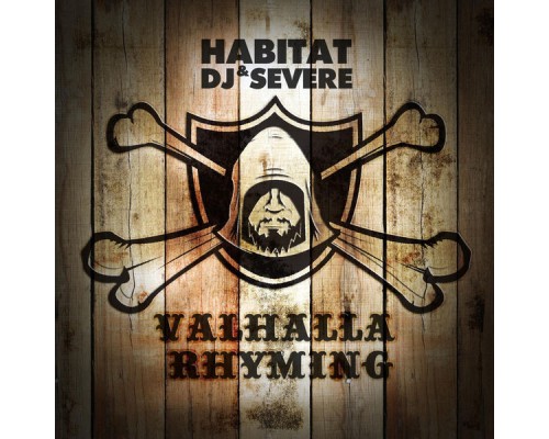 Habitat & DJ Severe - Valhalla Rhyming