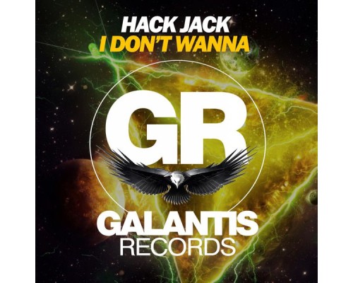 Hack Jack - I Don't Wanna