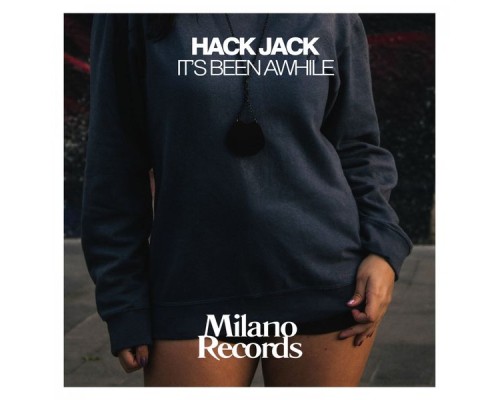 Hack Jack - It's Been Awhile