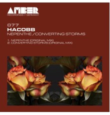 Hacobb - Nepenthe / Converting Storms