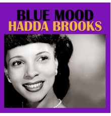 Hadda Brooks - Blue Mood