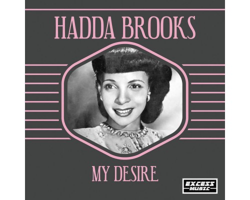 Hadda Brooks - My Desire