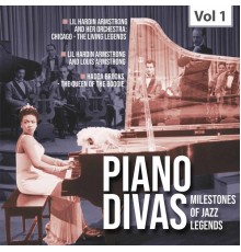 Hadda Brooks, Lil Hardin Armstrong and Her Orchestra Chicago - Milestones Of A Piano Legend - Piano Divas, Vol. 1