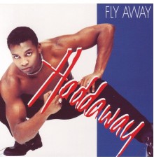 Haddaway - Fly Away