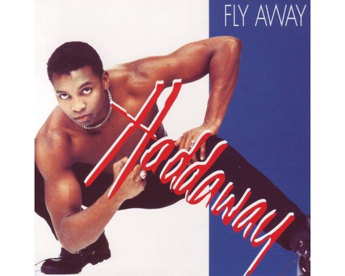 Haddaway - Fly Away