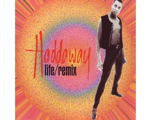 Haddaway - Life (Remixes) (Remix)