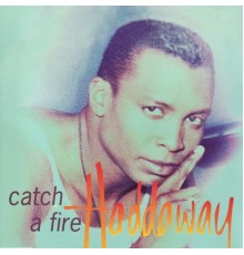 Haddaway - Catch a Fire