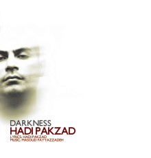 Hadi Pakzad & Masoud Fayyazzadeh - Darkness