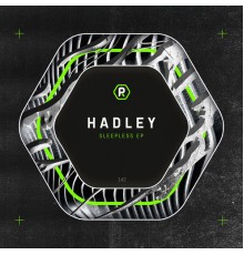 Hadley - Sleepless EP