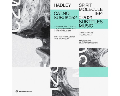 Hadley - Spirit Molecule EP