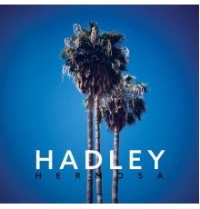 Hadley - Hermosa