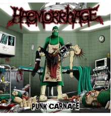 Haemorrhage - Punk Carnage