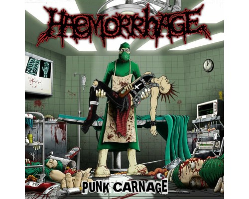 Haemorrhage - Punk Carnage