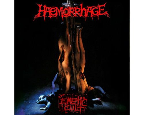 Haemorrhage - Emetic Cult