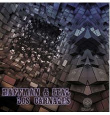 Haffman and Ital - Los Carnales