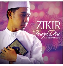 Hafiz Hamidun - Zikir Terapi Diri