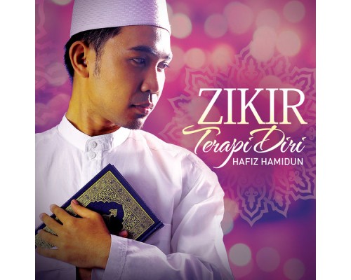 Hafiz Hamidun - Zikir Terapi Diri