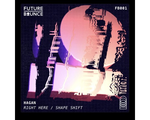 Hagan - Right Here / Shape Shift