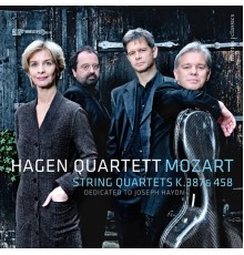 Hagen Quartett - Mozart: String Quartets, K. 387 & 458 (Dedicated to Joseph Haydn)