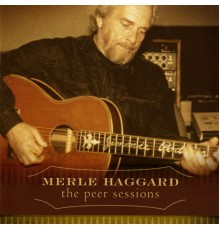 Haggard. Merle - The Peer Sessions