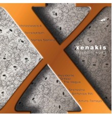 Hague Residentie Orch. ... - Arturo Tamayo - Xenakis : Orchestral Works