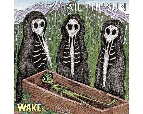 Hail The Sun - Wake