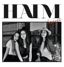 Haim - Forever EP