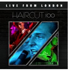 Haircut 100 - Live From London (Live)