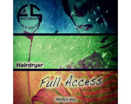 Hairdryer - Full Access (Original Mix)