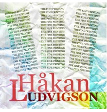 Hakan Ludvigson - The Fine Printing