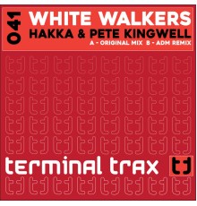 Hakka & Pete Kingwell - White Walkers