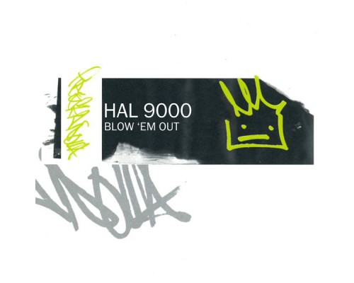 Hal 9000 - Blow 'Em Out