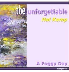 Hal Kemp - A Foggy Day