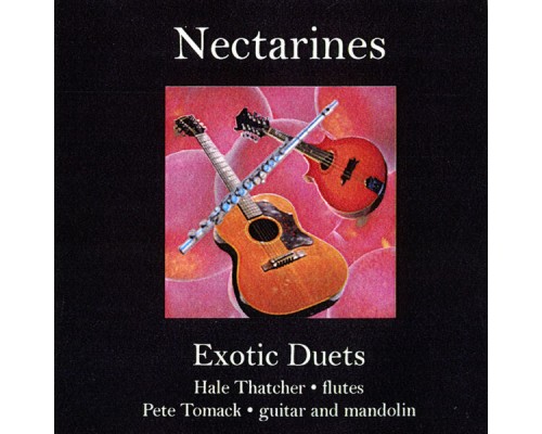 Hale Thatcher & Pete Tomack - Nectarines