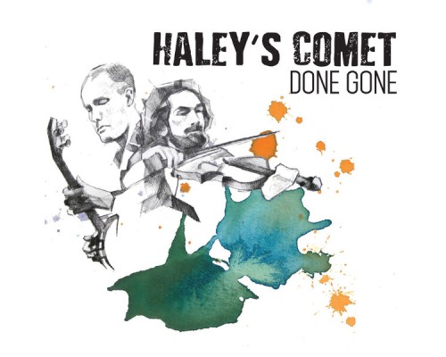 Haley's Comet - Done Gone