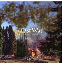 Haley Bonar - Last War