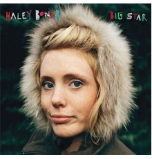 Haley Bonar - Big Star