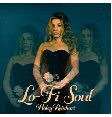 Haley Reinhart - Lo-Fi Soul