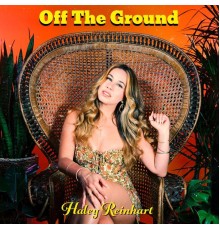 Haley Reinhart - Off The Ground