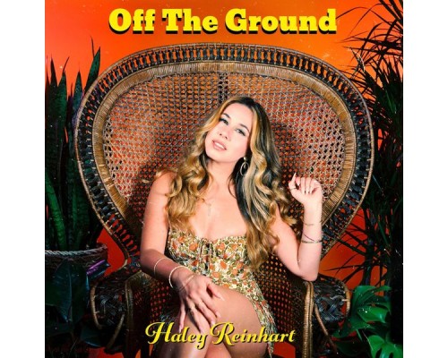 Haley Reinhart - Off The Ground