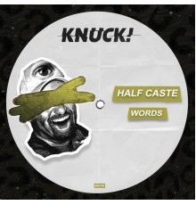 Half Caste - Words