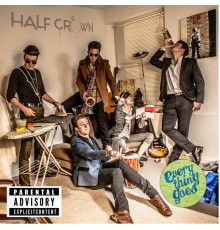 Half Crown - Everything Goes