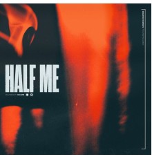 Half Me - Half Me