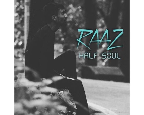 Half Soul - Raaz