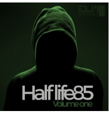 Halflife85 - Volume One