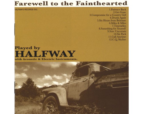 Halfway - Farewell To The Fainthearted