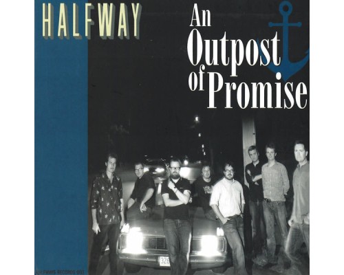 Halfway - An Outpost of Promise