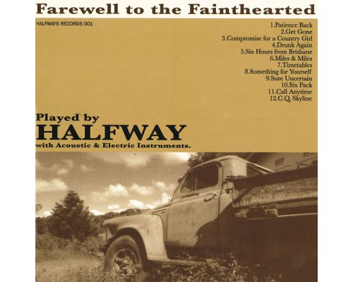 Halfway - Farewell to the Fainthearted