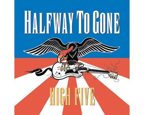 Halfway to Gone - High Five